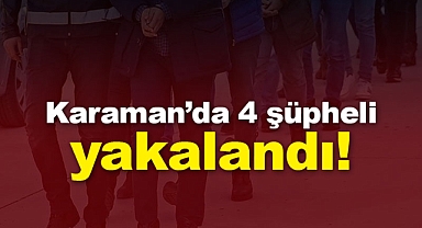 Karaman'da uyuşturucu operasyonu: 1 tutuklama, 3 ev hapsi