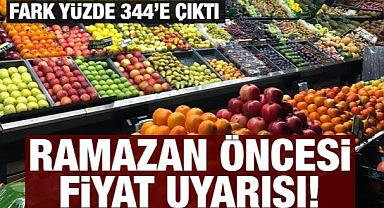Ramazan öncesi fiyat uyarısı: Yüzde 344 fark oluyor!
