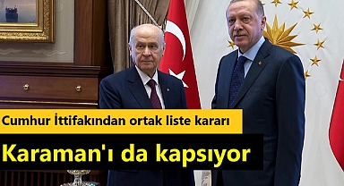 Cumhur İttifakı'nda ortak liste planı: Karaman'ı da kapsıyor