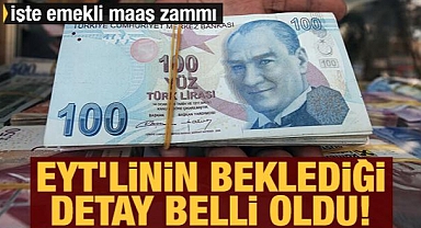 EYT'linin beklediği maaş zammı detayı belli oldu