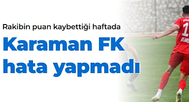 Karaman FK, kritik maçı kazandı