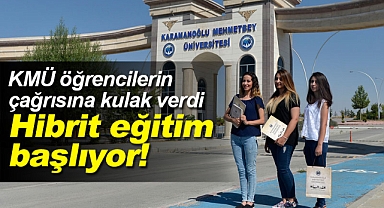 KMÜ hibrit eğitime geçiyor