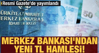 Merkez Bankası'ndan yeni TL hamlesi!