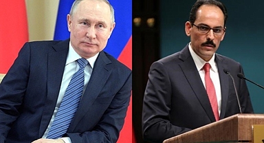 Putin, İbrahim Kalın'ı kabul etti