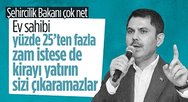 Bakan Kurum'dan kiracılara uyarı: Sakın yapmayın