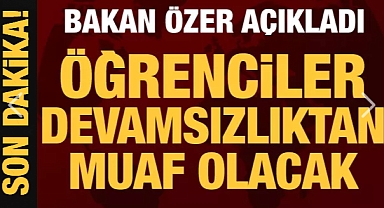 Bakan Özer açıkladı: 12. sınıf öğrencileri devamsızlıktan muaf olacak