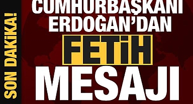 Cumhurbaşkanı Erdoğan'dan son dakika 29 Mayıs ve fetih mesajı