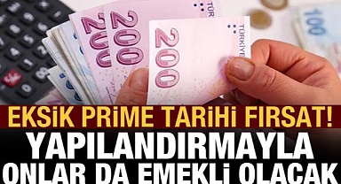 Eksik prime tarihi fırsat! Yapılandırma ile onlar da emekli olabilecek