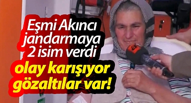 Eşmi Akıncı olayında 2 kişiye gözaltı