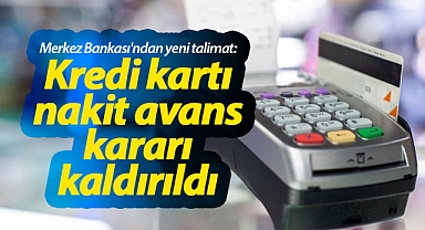 Kredi kartı nakit avans kararı kaldırıldı