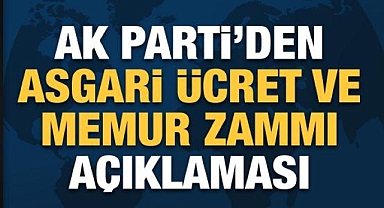AK Parti'den asgari ücret, memur ve emekli maaşlarına zam açıklaması