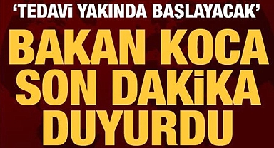 Bakan Koca duyurdu: SMA'da gen tedavisi başlıyor