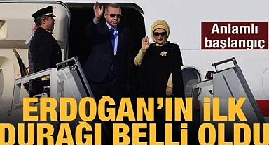 Başkan Erdoğan'ın ziyaret edeceği ilk ülkeler belli oldu