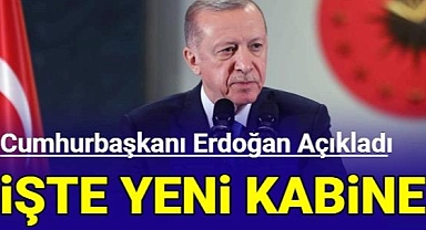 Cumhurbaşkanı Erdoğan yeni kabineyi açıkladı