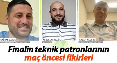 Karaman - Alanya finalini teknik direktörler değerlendirdi