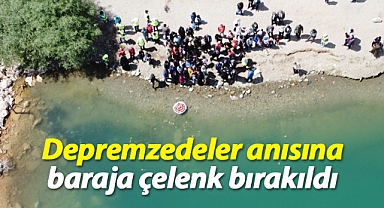 Karaman'da depremzedeler anısına baraja çelenk bırakıldı