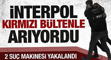 Kırmızı bültenle aranan 2 suç makinesi yakalandı
