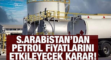 Suudi Arabistan'dan petrol fiyatlarını değiştirecek karar