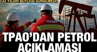 TPAO'dan petrol açıklaması! 32 yıldır böylesi görülmedi