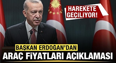 Başkan Erdoğan'dan sıfır ve 2. el araç fiyatları açıklaması