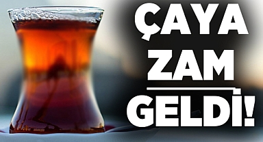 Çaya yeniden zam geldi