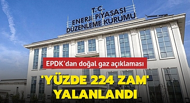 Doğal gaza yüzde 224 zam iddialarına açıklama geldi