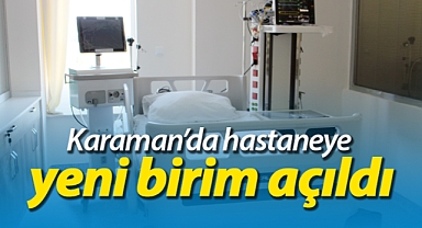 Karaman Devlet Hastanesinde yeni yoğun bakım hizmete açıldı