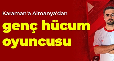 Karaman FK, Almanya'dan genç hücum oyuncusunu transfer etti