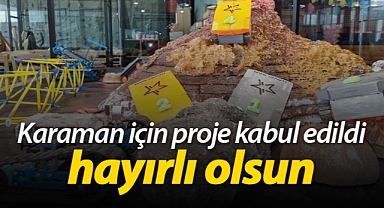 Karaman için KARTEK Projesi kabul edildi