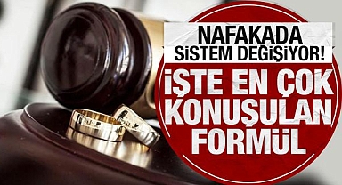 Nafaka sistemi değişiyor!