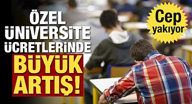 Özel üniversite ücretleri cep yakıyor