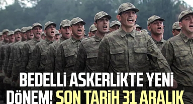 Bedelli askerlikte yeni dönem