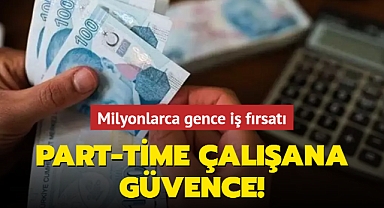 Kamuda part time çalışma ile gençlere iş fırsatı! Sosyal haklar güvence altında