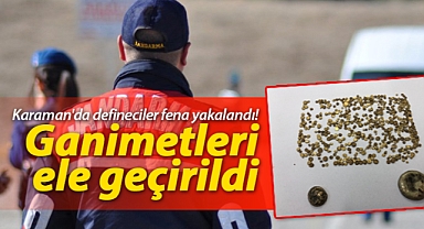 Karaman'da defineciler fena yakalandı! Altınlar ve malzemeler ele geçirildi