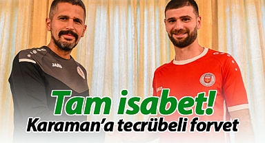 Karaman FK, tecrübeli forveti kadrosuna kattı