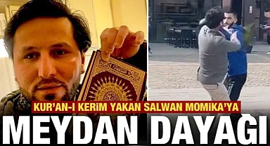 Kur'an-ı Kerim yakan Selvan Momika'ya meydan dayağı!