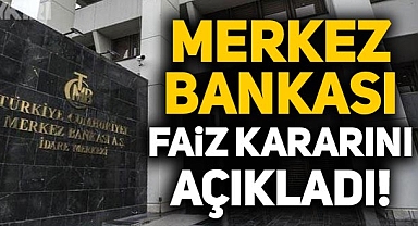 Merkez Bankası, faiz kararını açıkladı