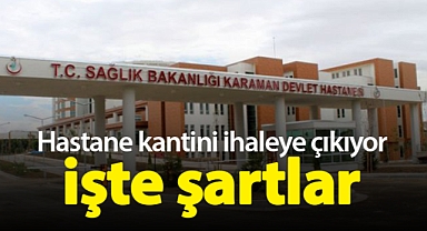 Karaman Eğitim ve Araştırma Hastanesi kantini ihale ile kiralanacak