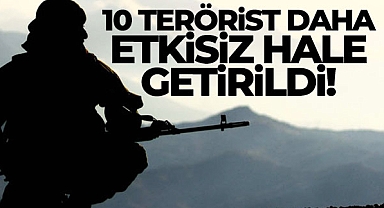 10 PKK/YPG'li terörist etkisiz hale getirildi