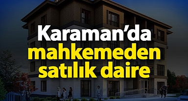 Karaman'da mahkemeden satılık 94 metrekare daire