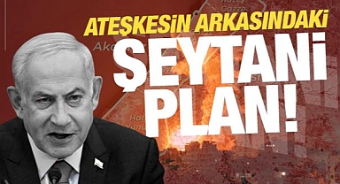 Ateşkes ilan edildi! İsrail'in kirli planı deşifre oldu