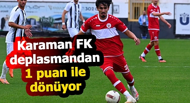 Karaman FK, Etimesgut deplasmanından 1 puan ile dönüyor