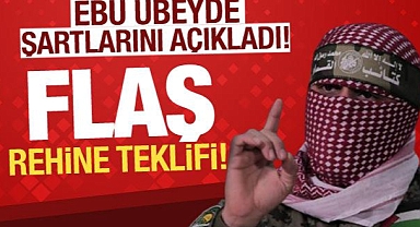 Kassam Tugayları Sözcüsü Ebu Ubeyde, rehine şartlarını açıkladı