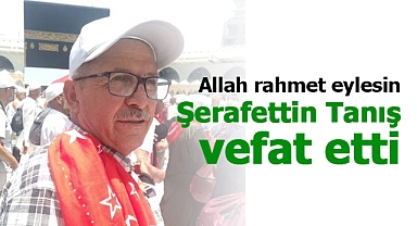 Elektrik akımına kapılan Şerafettin Tanış hayatını kaybetti