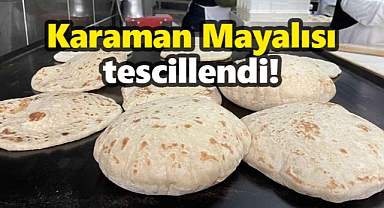 Karaman Mayalısı tescillendi!