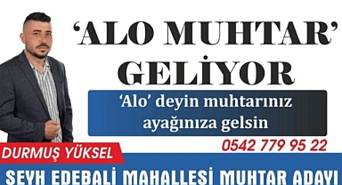 Muhtar Adayı Durmuş Yüksel projelerini açıkladı
