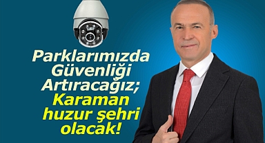 Akgün: Parklarımızda Güvenliği Artıracağız