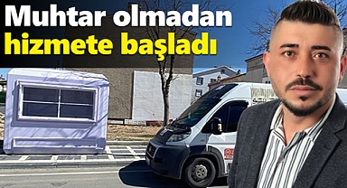 Durmuş Yüksel, muhtar olmadan hizmete başladı