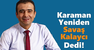 Karaman Belediye Başkanı Yeniden Savaş Kalaycı Oldu