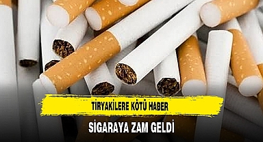 Sigaraya dev zam geldi!